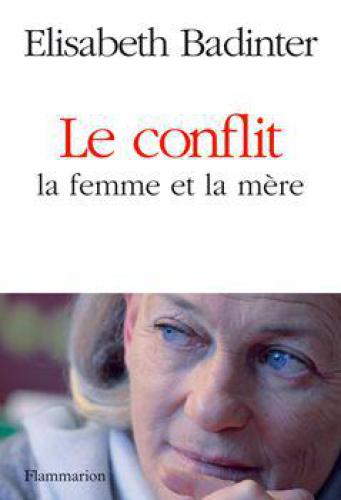 Le conflit: la femme et la mère