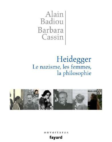 Heidegger. Les femmes, le nazisme et la philosophie