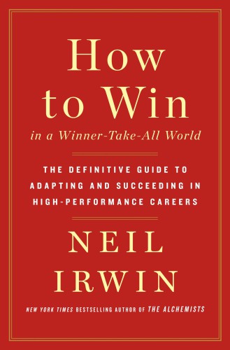 HOW TO WIN IN A WINNER-TAKE-ALL WORLD: career management in the twenty-first century