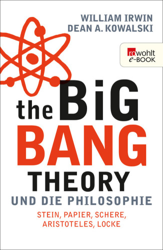 The Big Bang Theory und die Philosophie Stein, Papier, Schere, Aristoteles, Locke
