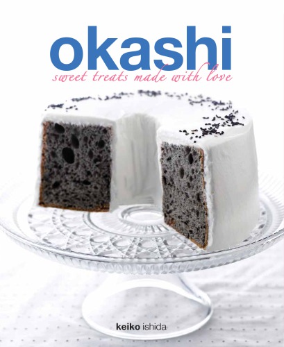 Okashi: sweet treats made with love