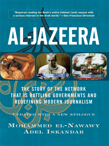 Al-jazeera: the Story of the Network that is Rattling