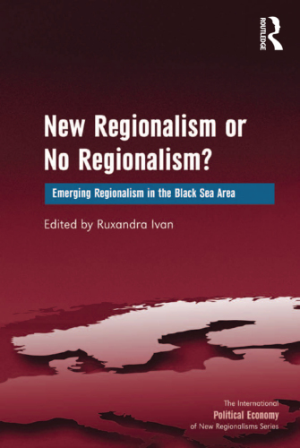 New regionalism or no regionalism?: emerging regionalism in the Black Sea area