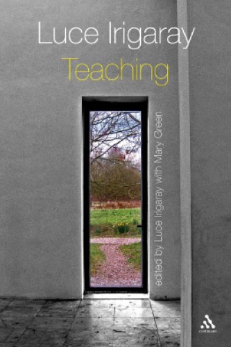 Luce Irigaray: teaching