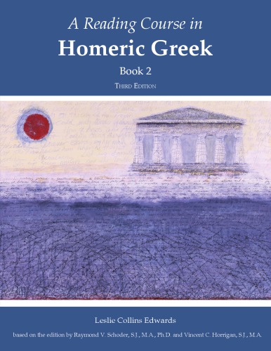 A reading course in Homeric Greek. Book 2