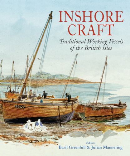 The Chatham Directory of Inshore Craft: Traditional Working Vessels of the British Isles