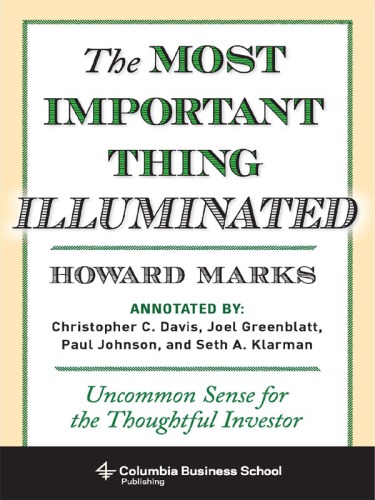 The most important thing illuminated: uncommon sense for the thoughtful investor