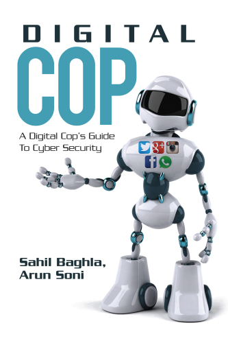 Digital Cop: A Digital Cop's Guide to Cyber Security