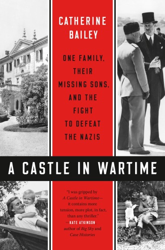 A castle in wartime: one family, their missing sons, and the fight to defeat the Nazis