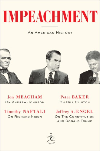 Impeachment: an American history