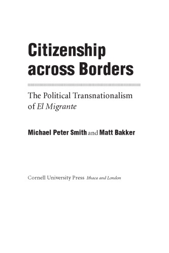 Citizenship across borders: the political transnationalism of El migrante