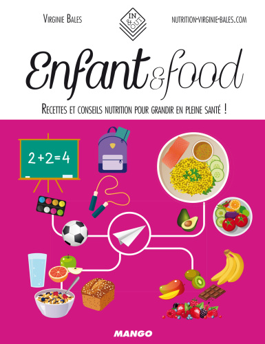 Enfant food: recettes et conseils nutrition pour grandir en pleine santé !