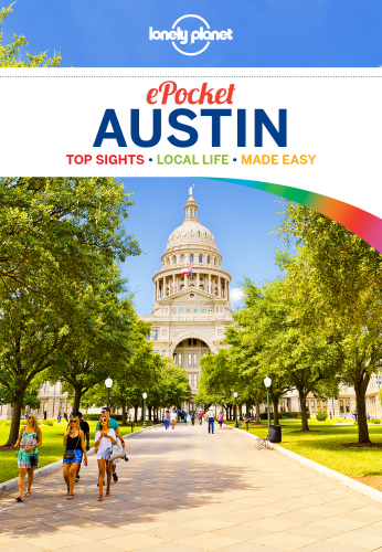 Lonely Planet pocket Austin: top sights, local life made easy