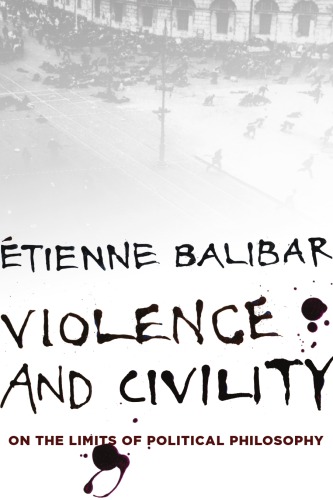 Violence and civility: on the limits of political philosophy