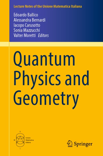 Ballico, Bernardi, Carusotto, Mazzucchi, Moretti: Quantum Physics and Geometry