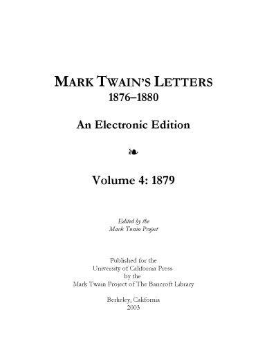 Mark Twain's letters 1876-1880. Volume 4, 1879