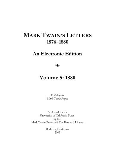 Mark Twain's letters, 1876-1880. Volume 5, 1880