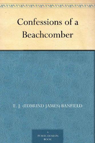 The confessions of a beachcomber