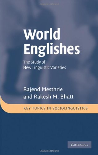 World Englishes: The Study of New Linguistic Varieties