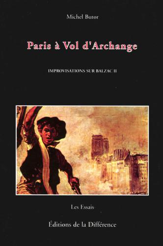 Paris à vol d'Archange: improvisations sur Balzac II