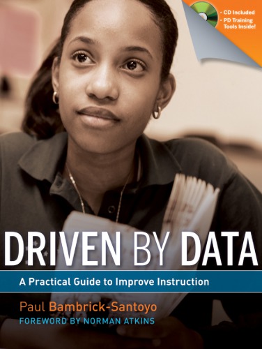 Driven by data a practical guide for school leaders
