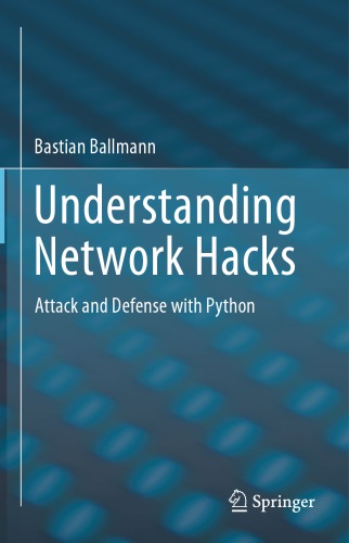 Understanding Network Hacks Attack and Defense with Python