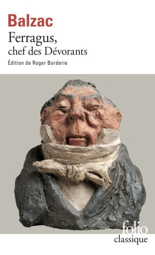 Ferragus, chef des Dévorants histoire des treize
