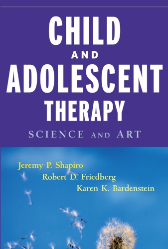 Child and Adolescent Therapy Science and Art