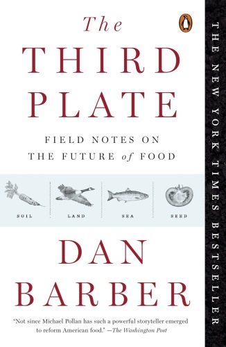 The third plate: field notes on a new cuisine