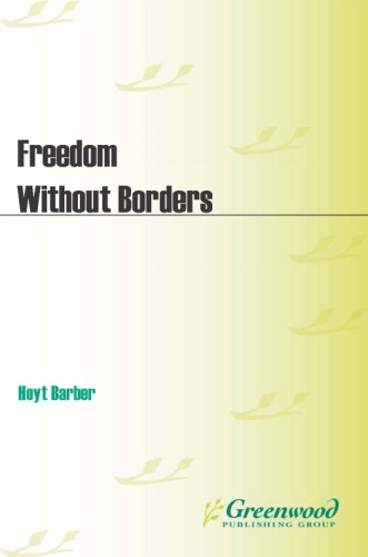 Freedom without borders how to invest, expatriate, and retire overseas for personal and financial success