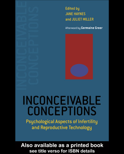 Inconceivable Conceptions: Psychological Aspects of infertility and Reproductive Technology