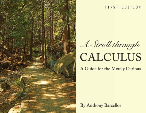 A stroll through calculus: a guide for the merely curious