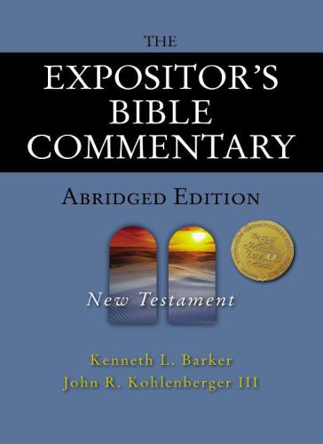 The Expositor's Bible Commentary: Abridged Edition: New Testament