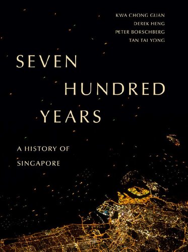 Seven Hundred Years: A History of Singapore