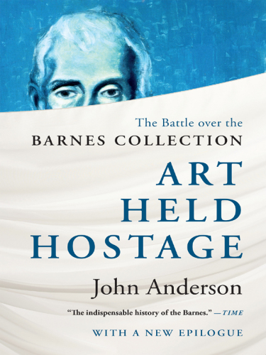 Art held hostage: the story of the Barnes collection