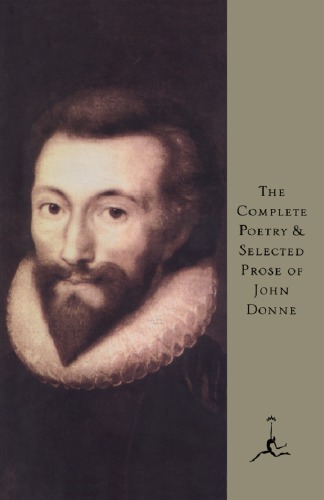 Complete poetry and selected prose of John Donne