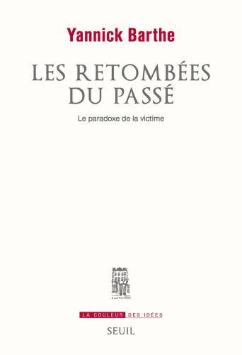 Les retombées du passé: Le paradoxe de la victime