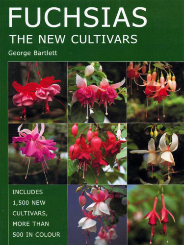FUCHSIAS: the New Cultivars