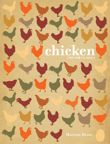 Chicken: the new classics