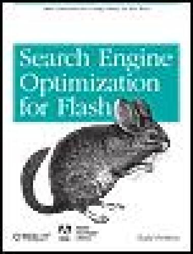 Search Engine Optimization for Flash: Best Practices for Using Flash on the Web