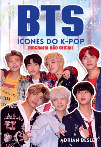 BTS, Ícones do K-Pop: Biografia Não Oficial