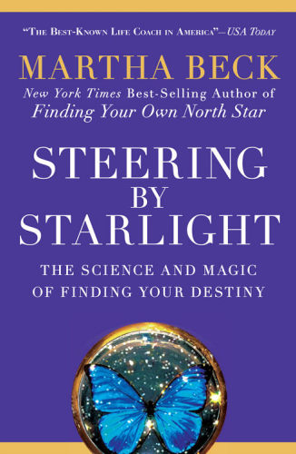 Steering by starlight: find your right life, no matter what!