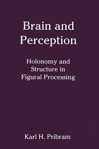 Brain and Perception: Holonomy and Structure in Figural Processing