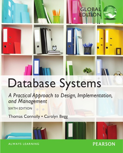 Database systems: a practical approach to design, implementation, and management