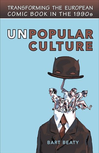 Unpopular culture: transforming the European comic book in the 1990s
