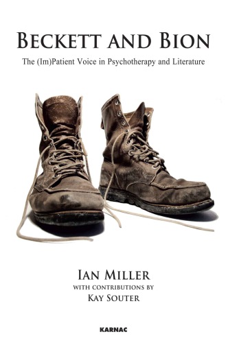 Beckett and Bion: the (im)patient voice in psychotherapy and literature