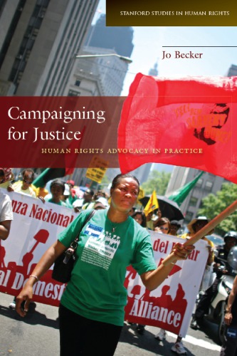 Campaigning for justice: human rights advocacy in practice