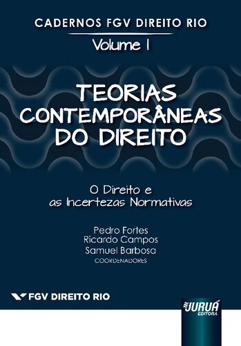 Teorias Contemporâneas do Direito: O Direito e as Incertezas Normativas