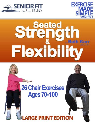 Seated Strength & Flexibility: Exercise for Seniors 70-100 years old