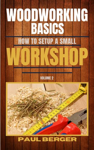 Woodworking Basics: How to setup a small workshop